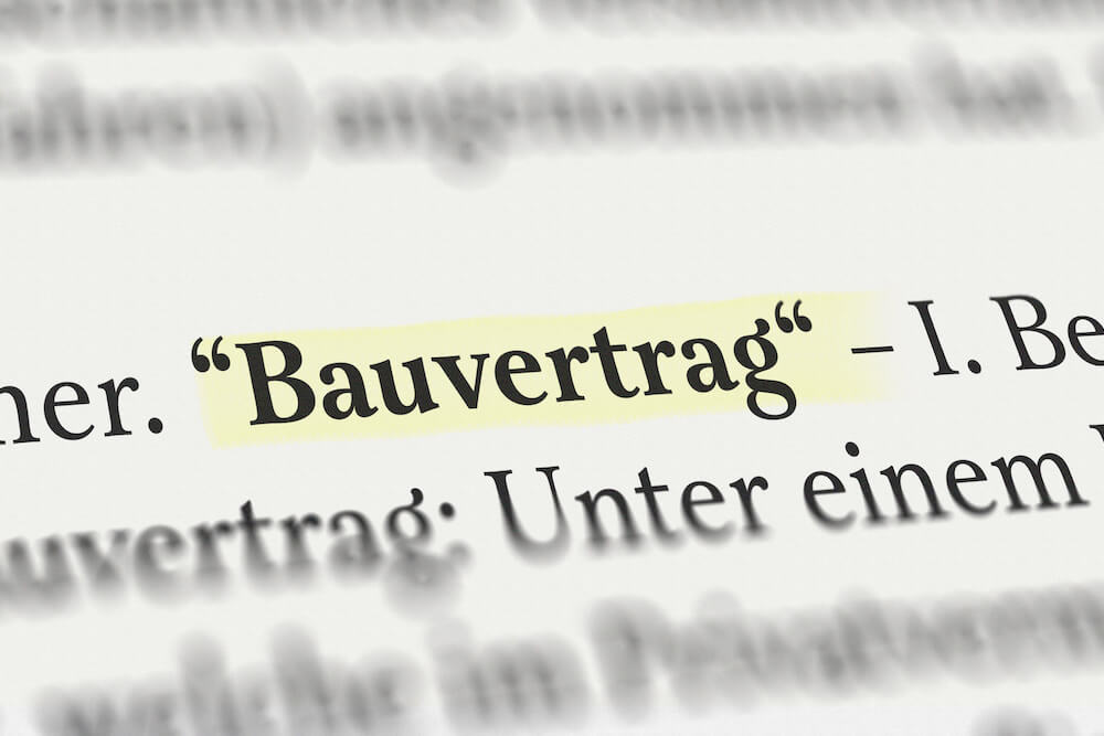 Bauvertrag: Was muss er enthalten und warum sollte er geprüft werden?